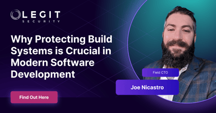 Legit Security | Securing the Gateway: Why Protecting Build Systems Is Crucial in Modern Software Development. Understand why securing build systems is as important as securing production systems.