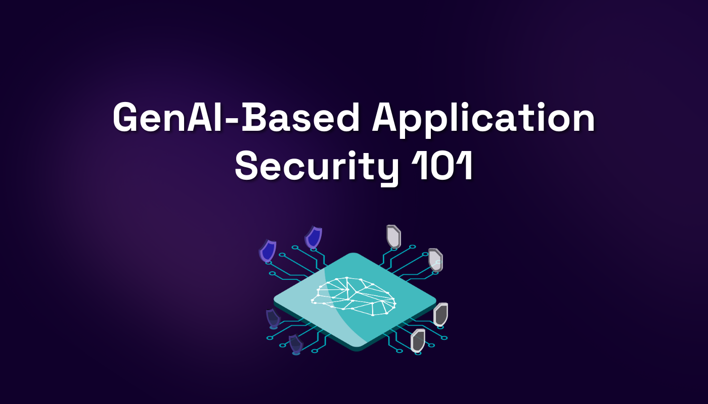 GenAI-Based Application Security 101 - Legit Security - Featured Image