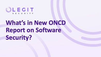 Legit Security | Understanding the White House Report on Secure and Measurable Software. Get details on the report, how to address it, and how Legit can help.