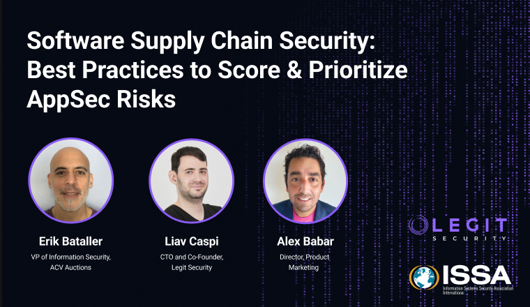 Software Supply Chain Security - Best Practices to Score and Prioritize AppSec Risks | ISSA