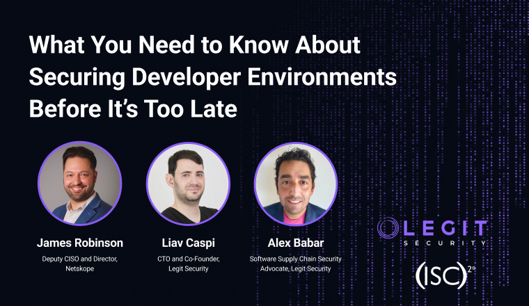 What You Need to Know About Securing Developer Environments Before It’s Too Late - Webinar