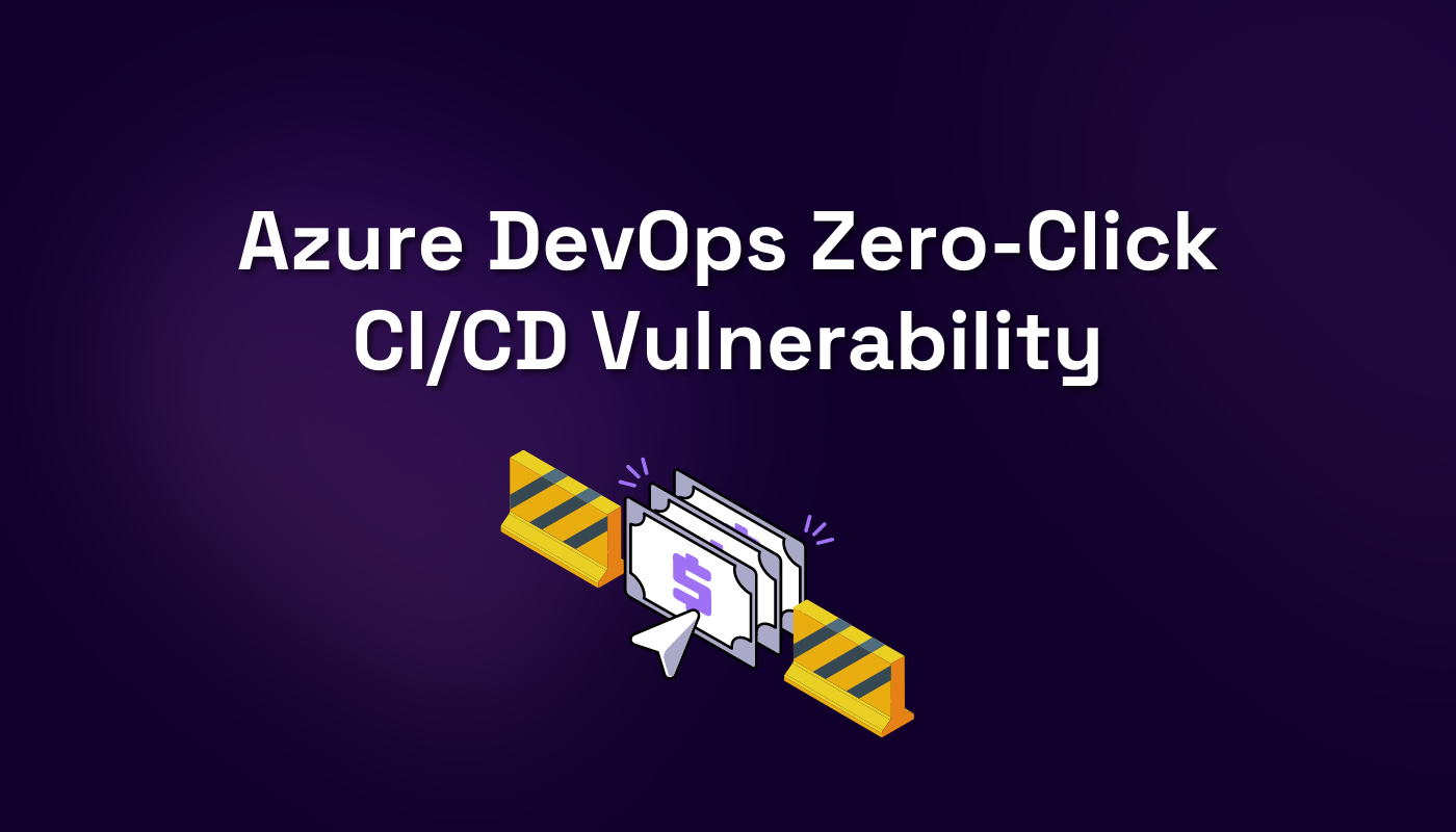 Azure Devops Zero-Click CI/CD Vulnerability