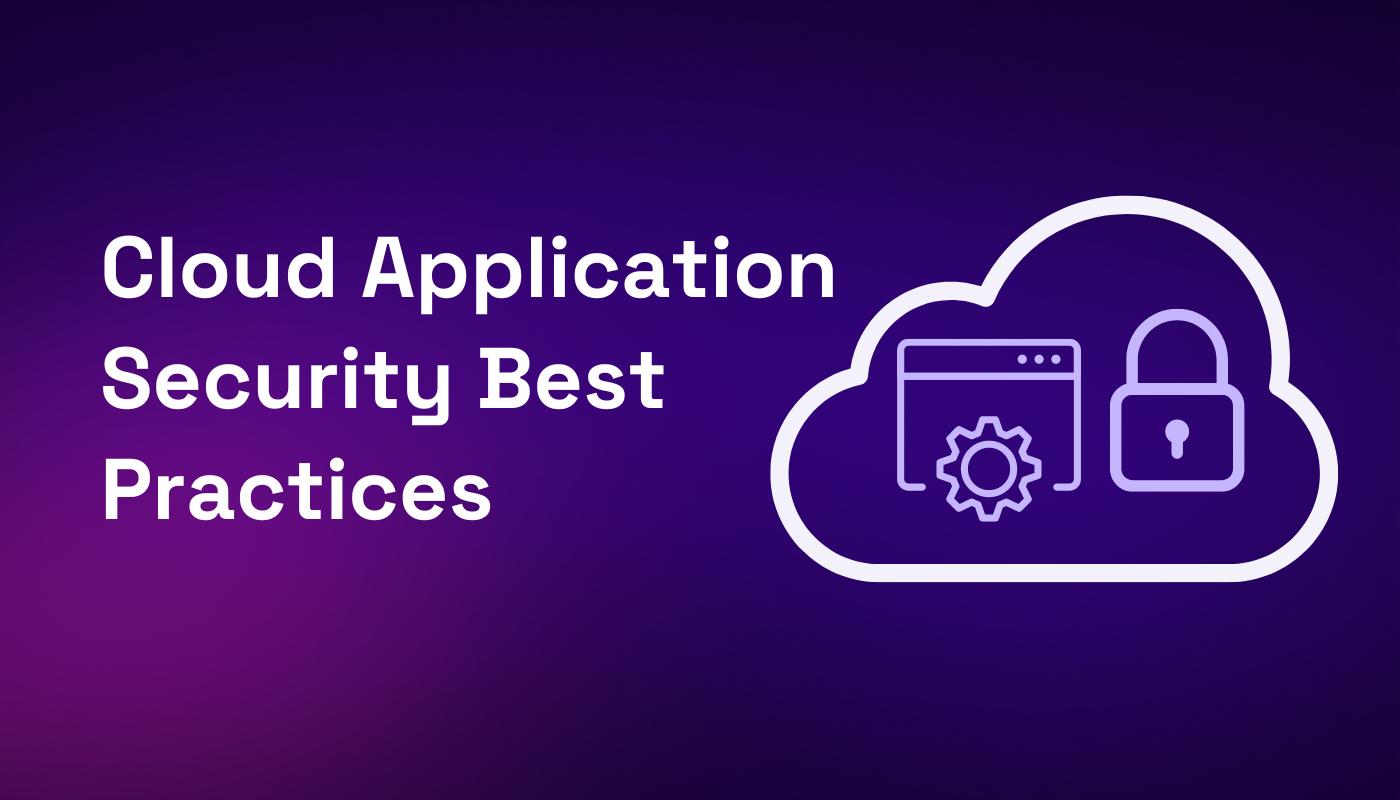 Don’t Snooze on These Cloud Application Security Best Practices