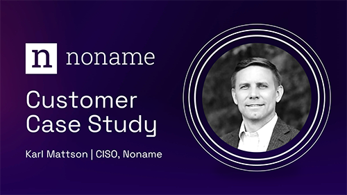 Noname Security | Karl Mattson