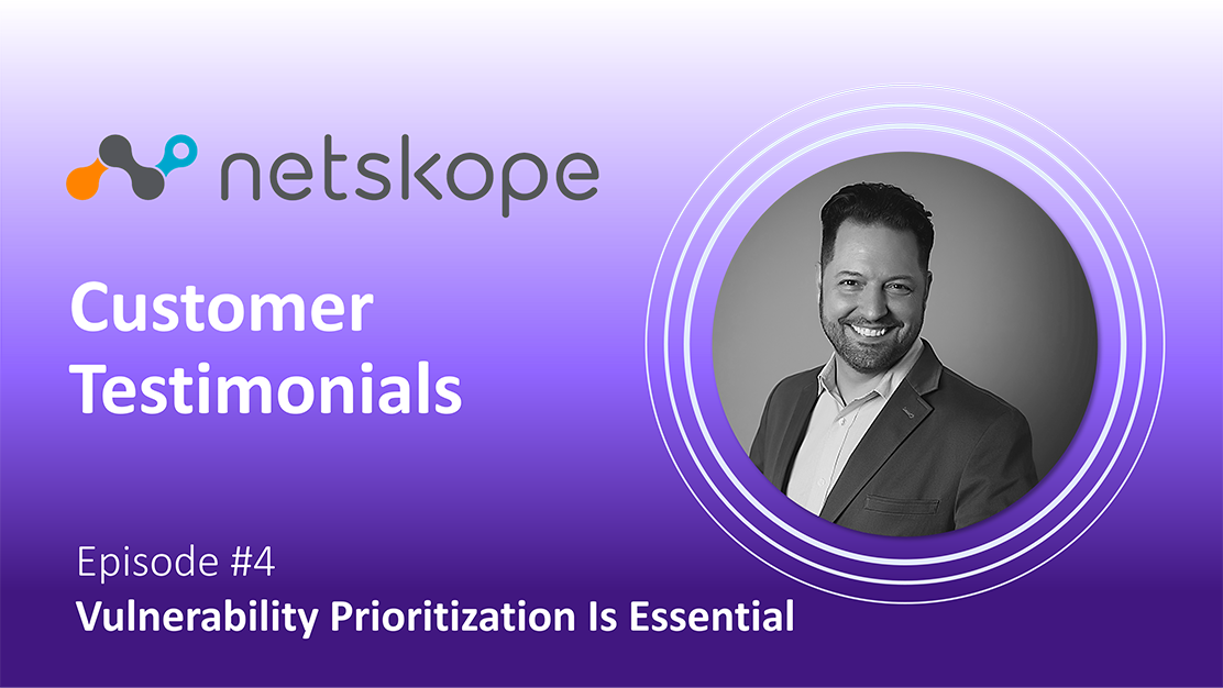 Customer Testimonial | Ep#4: Netskope