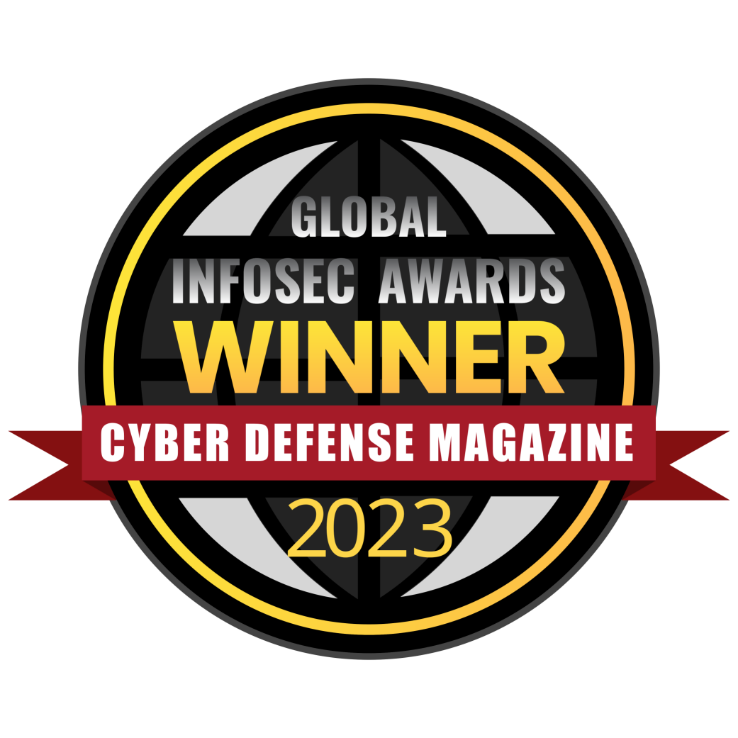 2023 Global InfoSec Awards Winner - Cyber Defense Magazine