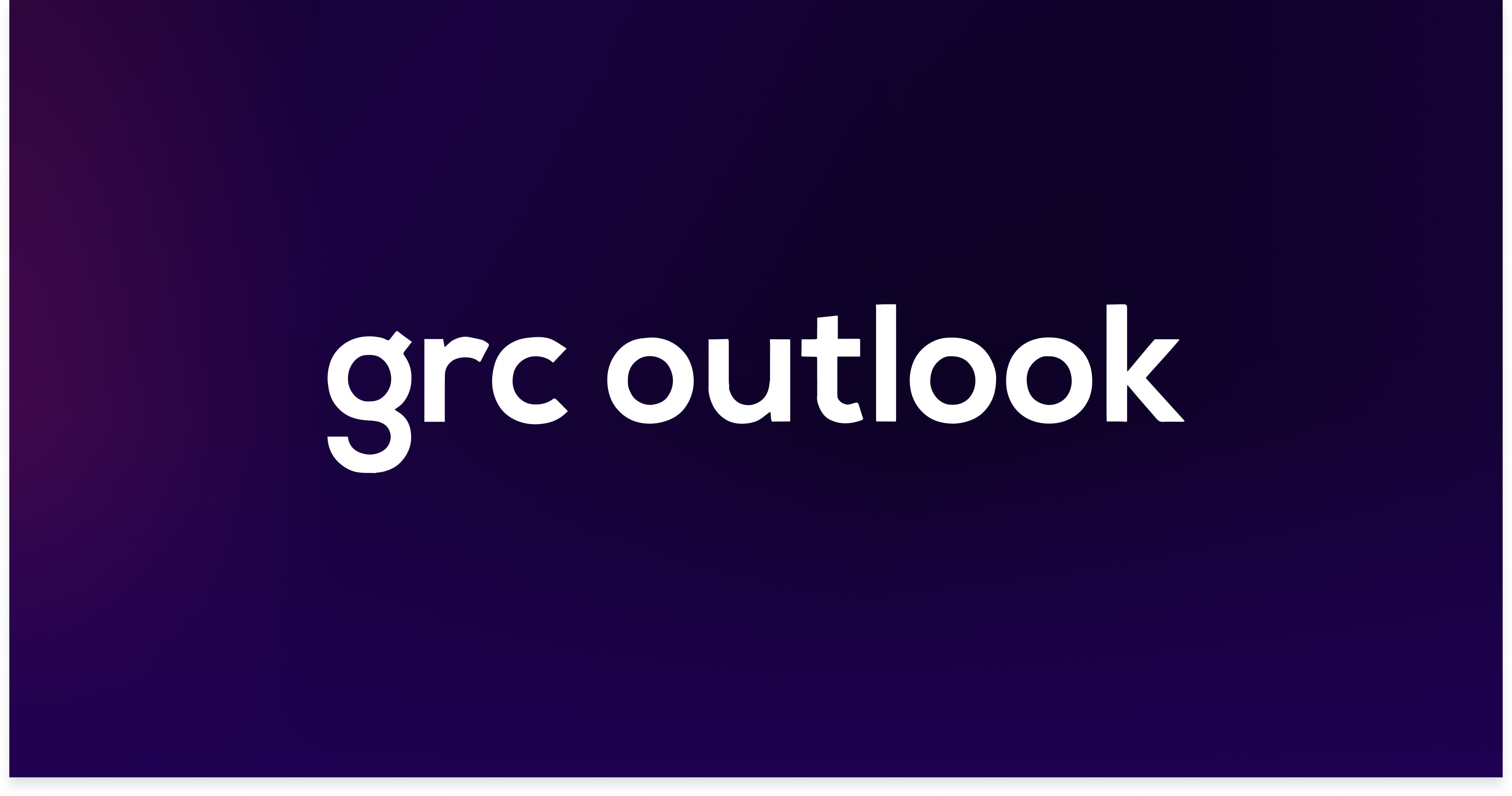 GRC Outlook - Ensuring Application Integrity and Compliance