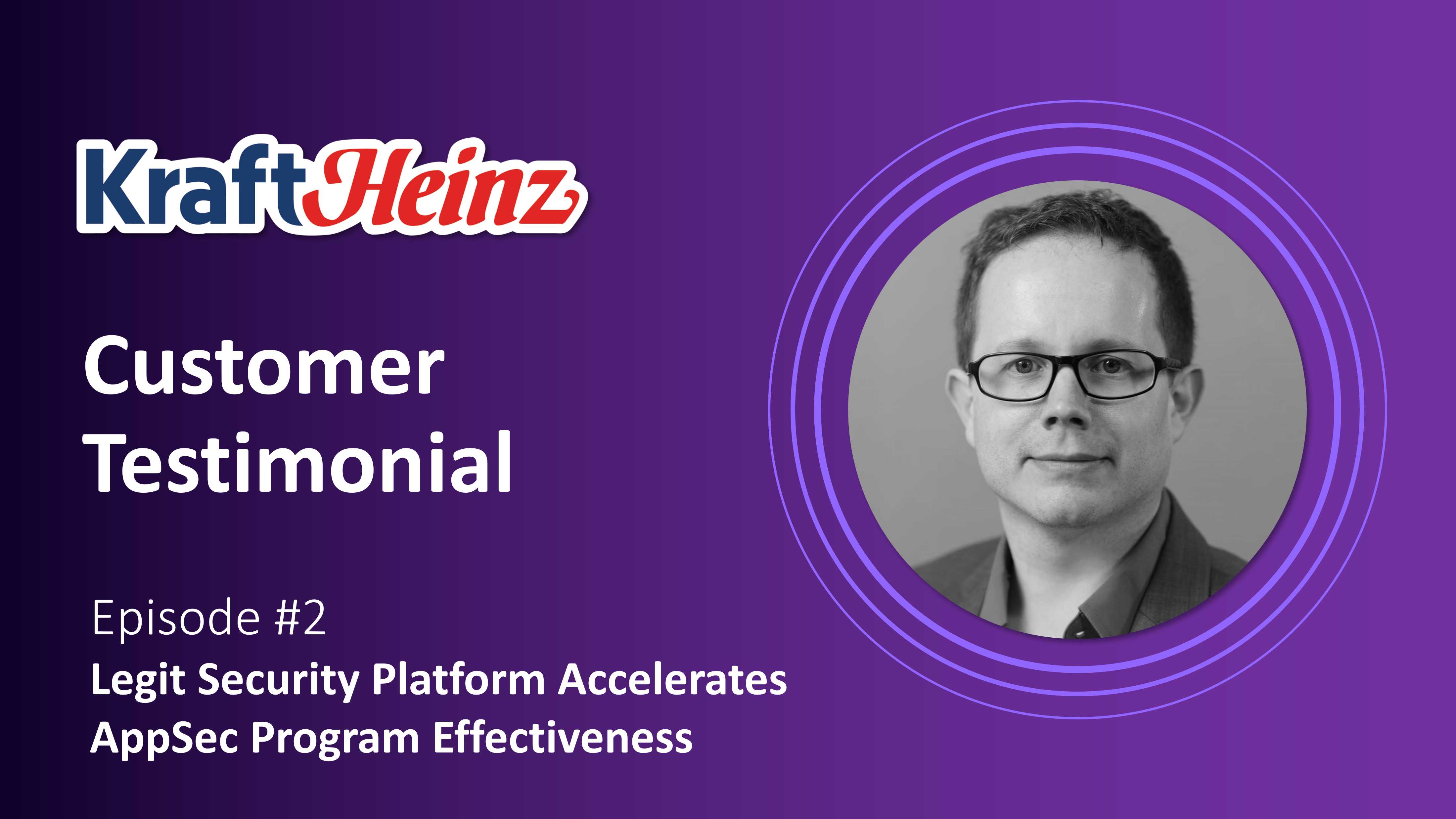 Customer Testimonial | Ep#2: Kraft-Heinz