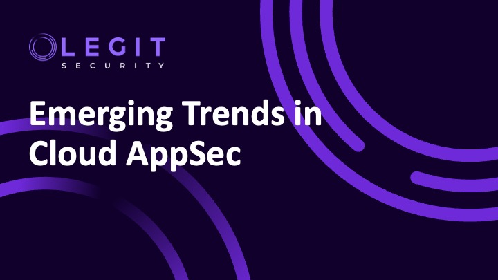 Don't Miss These Emerging Trends in Cloud Application Security