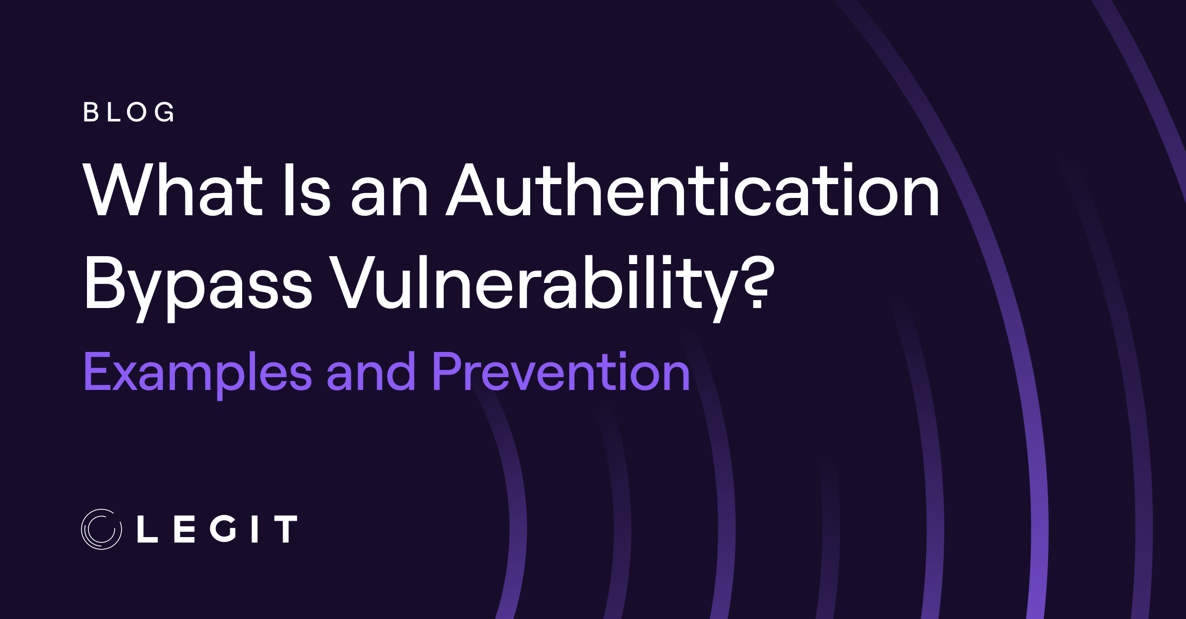 What Is an Authentication Bypass Vulnerability? Examples and Prevention